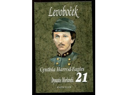 Dynastie Morlandů 21. díl, Levoboček, Cynthia Harrod-Eagles, 2003