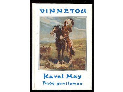 Vinnetou - II. díl, Rudý gentleman, Karl May, 1993