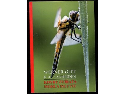 Kdyby zvířata mohla mluvit, Werner Gitt, 2009