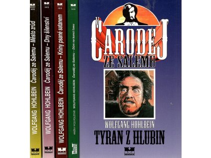 Čaroděj ze Salemu. Kn. 1-5, Tyran z hlubin, Dům na konci času, Knihy psané satanem, Dny šílenství, Město zrůd, Wolfgang Hohlbein, 1998