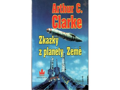 Zkazky z planety Země, Arthur Charles Clarke, 1996