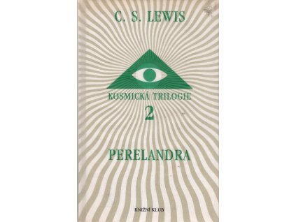 Kosmická trilogie. 2, Perelandra (Cesta na Venuši)