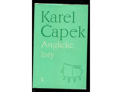 Anglické listy : Pro větší názornost provázené obrázky autorovými, Karel Čapek, 1970