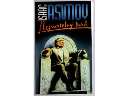Nesmrtelný bard, Isaac Asimov, 2001