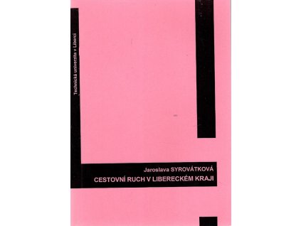 Cestovní ruch v Libereckém kraji, Jaroslava Syrovátková, 2011