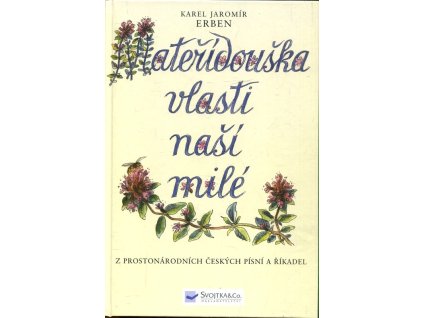Mateřídouška vlasti naší milé - výbor z říkadel a pohádek