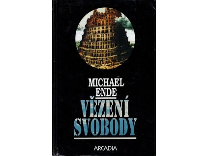 Vězení svobody, Michael Ende, 1994