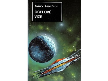 Ocelové vize, Harry Harrison, 1998