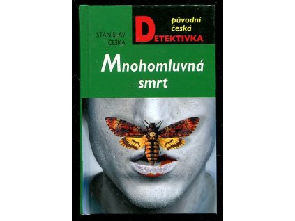 Mnohomluvná smrt, Stanislav Češka, 2013