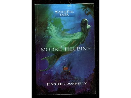 Modré hlubiny, Jennifer Donnellyová, 2015