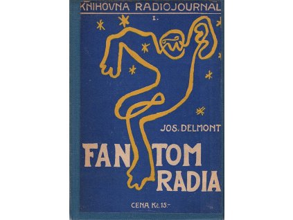 Fantom radia, Josef Delmont, 1927