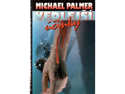 Vedlejší účinky, Michael Palmer, 1993