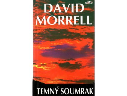 Temný soumrak, David Morrell, 2000