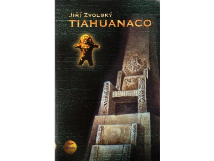 Tiahuanaco, Jiří Zvolský, 2000