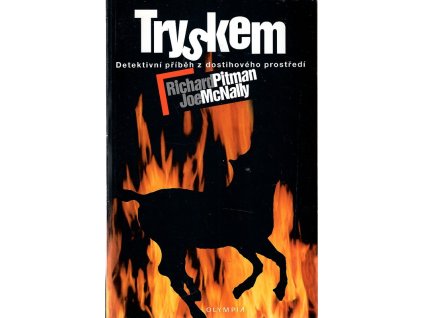 Tryskem - detektivní příběh z dostihového prostředí, Richard Pitman, 2001