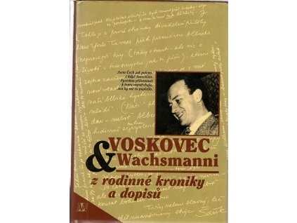 Voskovec & Wachsmanni, z rodinné kroniky a dopisů, Jiří Voskovec, 1996