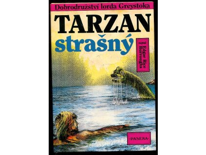 Tarzan strašný : Dobrodružství lorda Greystocka, Edgar Rice Burroughs, 1993