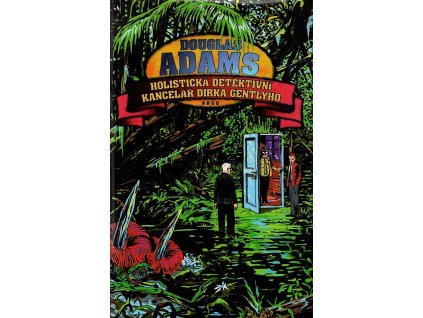Holistická detektivní kancelář Dirka Gentlyho, Douglas Adams, 1997