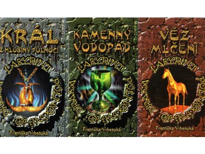 Labyrint půlnočního draka - trilogie. Díl 1-3, Král z hlubiny půlnocí, Kamenný vodopád, Věž mlčení