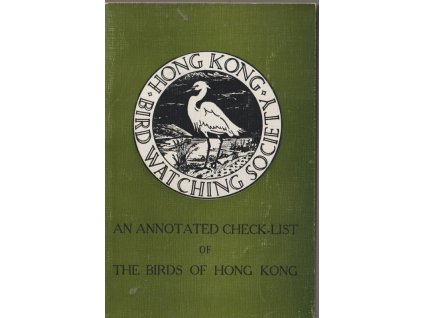 An Annotated Checklist of the Birds of Hong Kong, M. A. Webster, 1975