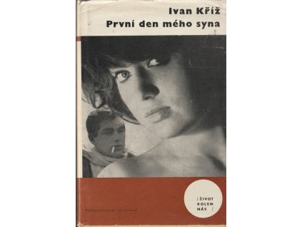 První den mého syna, Ivan Kříž, 1963