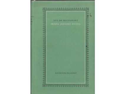 Příběh jednoho života, Guy de Maupassant, 1958