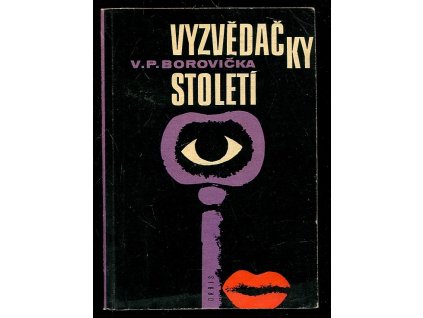 Vyzvědačky století, V. P. Borovička, 1970