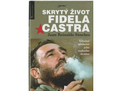Skrytý život Fidela Castra