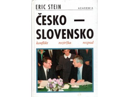Česko-Slovensko - konflikt, roztržka, rozpad