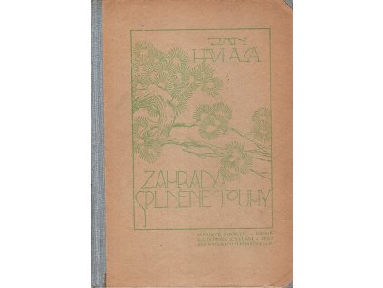 Zahrada splněné touhy, Jan Havlasa, 1919