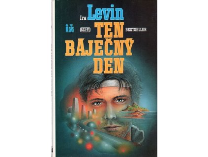 Ten báječný den, Ira Levin, 1994