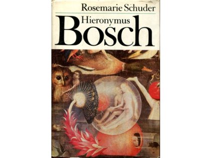 Hieronymus Bosch, Rosemarie Schuder, 1978