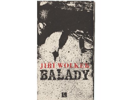 Balady, Jiří Wolker, 1970