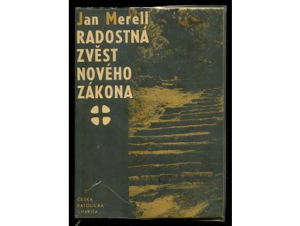 Radostná zvěst Nového zákona, Jan Merell, 1973