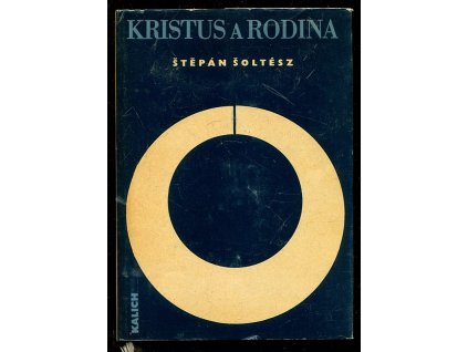 Kristus a rodina, Štěpán Šoltész, 1967