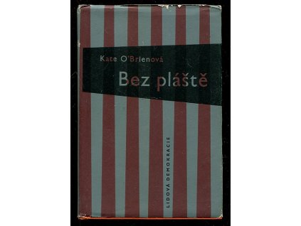 Bez pláště, Kate O'Brien, 1967
