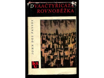 Dvaačtyřicátá rovnoběžka, John Dos Passos, 1964