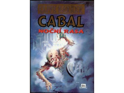 Cabal – Noční rasa, Clive Barker, 1995