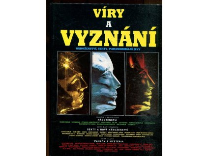 Víry a vyznání - Náboženství, sekty, paranormální jevy, John Allan, 1993