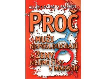 Proč muži neposlouchají a ženy neumí číst v mapách, Allan Pease, 2000
