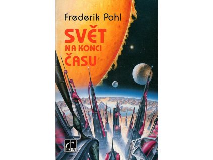 Svět na konci času, Frederik Pohl, 1995