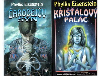Čarodějův syn + Křišťálový palác, Phyllis Eisenstein, 1997