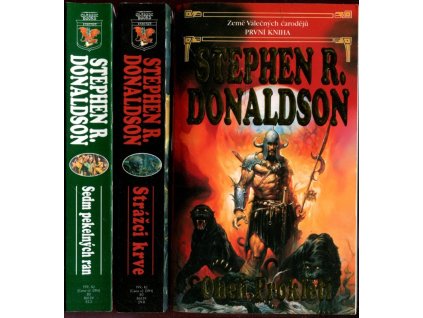 Země válečných čarodějů - Kniha 1-3, Oheň Prokletí, Strážci krve, Sedm pekelných ran, Stephen R Donaldson, 2000