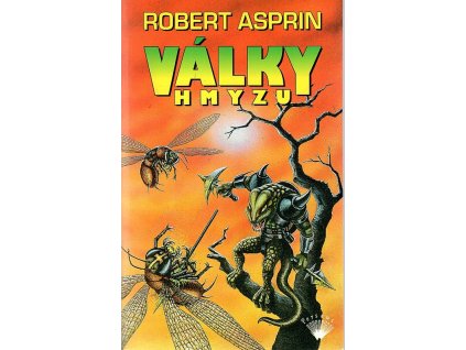 Války hmyzu, Robert Asprin, 1998