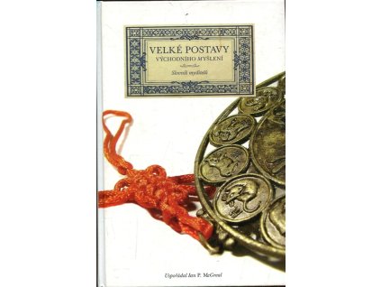 Velké postavy východního myšlení : slovník myslitelů, 1998