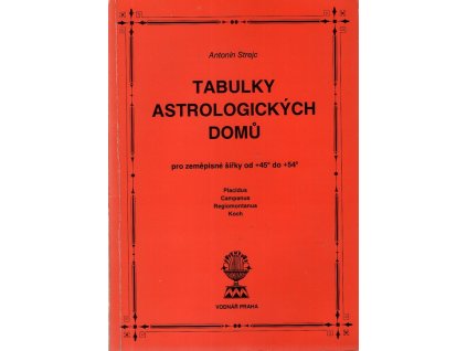 Tabulky astrologických domů pro zeměpisné šířky od +45° do +54°, Antonín Strejc, 1995