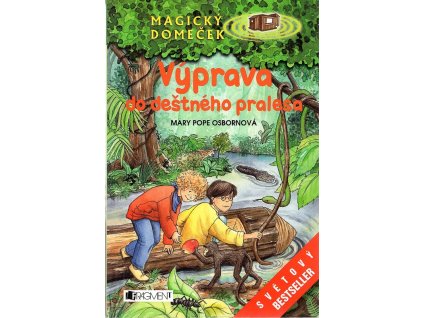 Výprava do deštného pralesa, Mary Pope Osborne, 2005