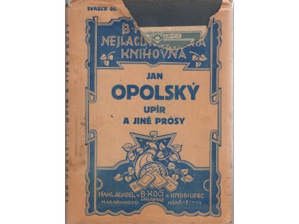 Upír a jiné prósy, Jan Opolský, 1926