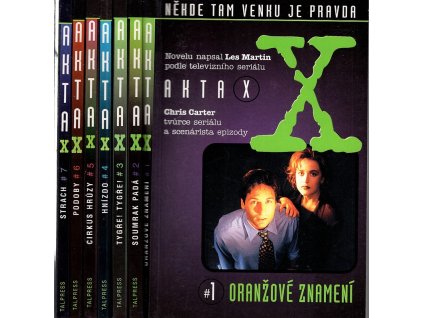 Akta X. 1-7, Oranžové znamení, Soumrak padá, Tygře! Tygře!, Hnízdo, Cirkus hrůzy, Podoby, Strach