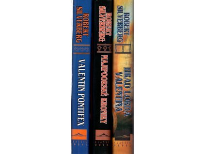 Majipoorská trilogie I-III - Hrad lorda Valentina, Majipoorské kroniky, Valentin pontifex, Robert Silverberg, 1995